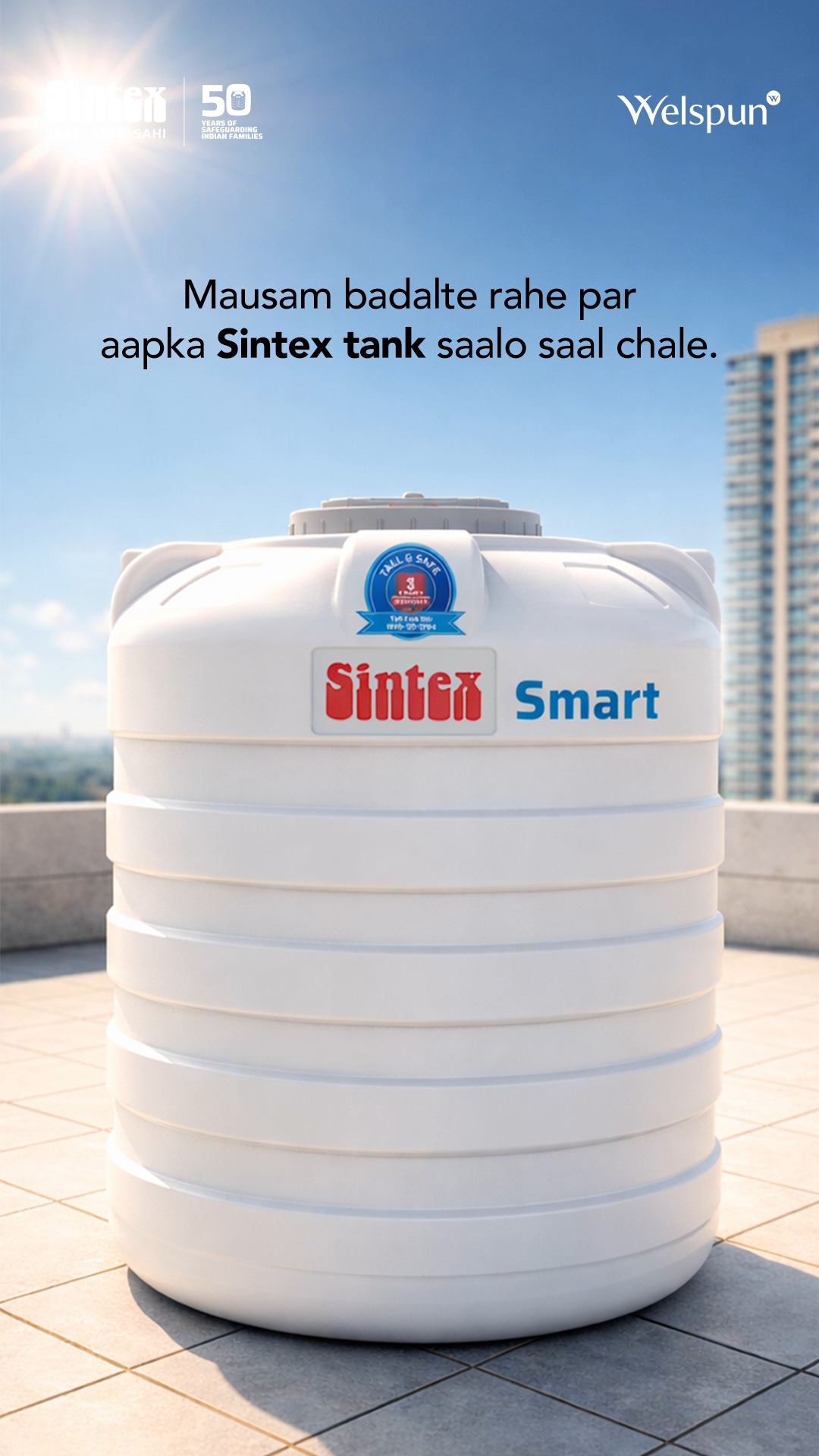 A water tank is exposed to constant stress, UV rays, heat expansion, monsoon moisture, and daily water load