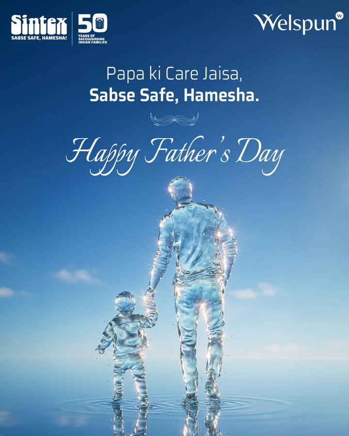 For the fathers who keep their loved ones safe, hamesha. Sintex wishes you a Happy Father s Day