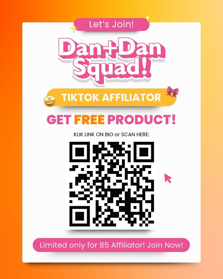  Punya passion di dunia beauty Yuk, gabung bareng Dan Dan Join Dan Dan Squad TikTok Affiliator dan dapetin produk grat...