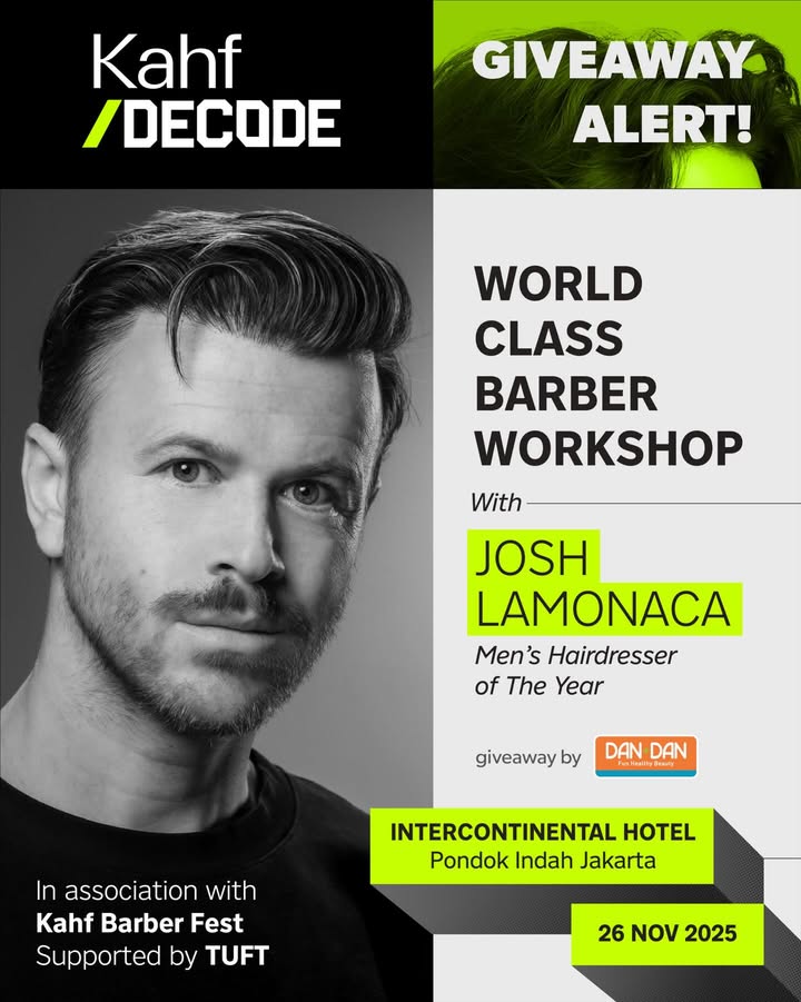  GIVEAWAY ALERT Kahf mempersembahkan WORLD CLASS BARBER WORKSHOP bareng Josh Lamonaca Mens Hairdresser of The ...