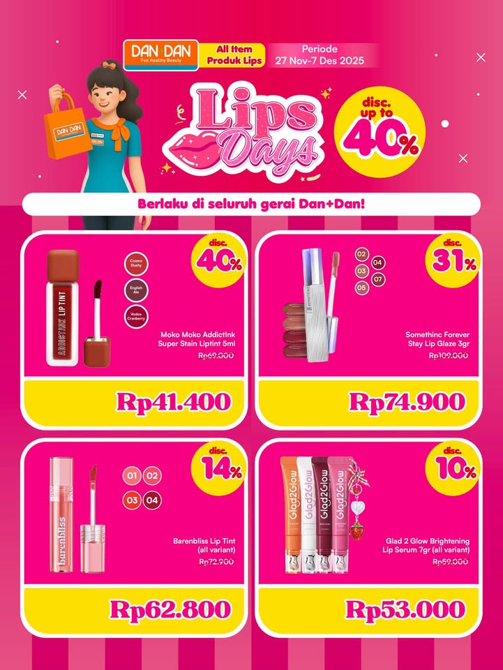  Lips Days Alert diskon sampai 40 Berlaku untuk semua produk lips favoritmu di semua gerai Dan Dan Cus mampir k...