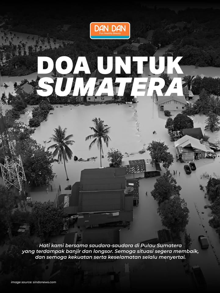 Bersama kita haturkan doa terbaik bagi saudara saudara di Pulau Sumatera yang terdampak banjir dan longsor
