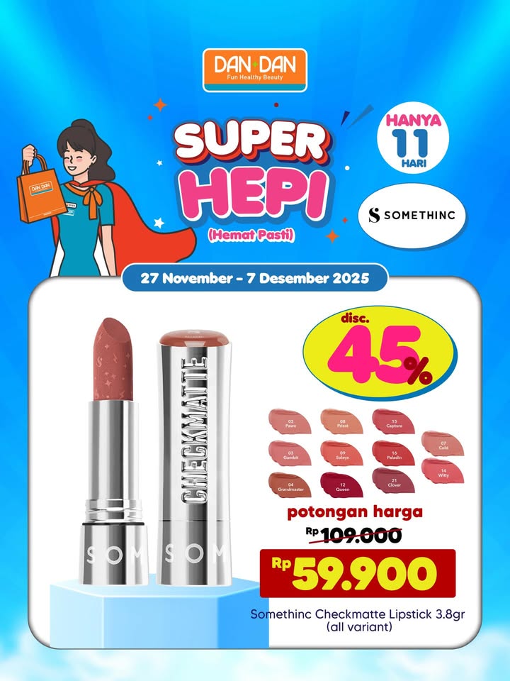 Tanggal masih muda, dompet masih banyak isinya, jangan lupa ke Dan Dan cek promo ya Ada promo Super Hepi dengan potonga...