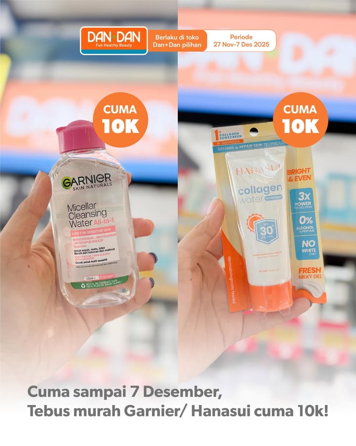 Micellar water garnierindonesia dan sunscreen officialhanasui cuma 10k Yesssss Cuma di Dan Dan selected store , berl...
