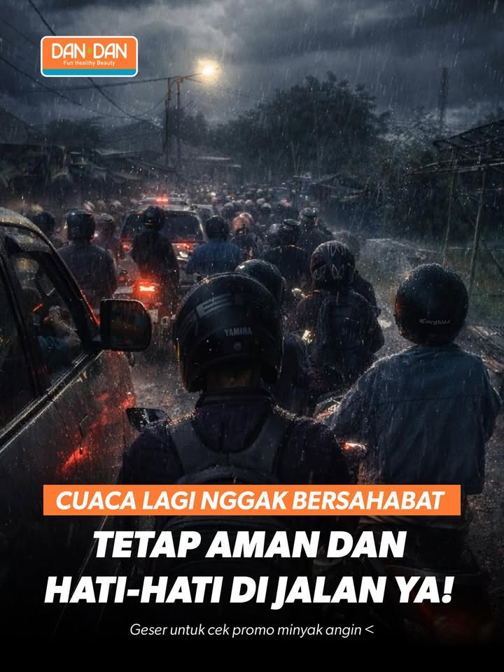 Cuaca lagi nggak bersahabat Di jalan tetap aman, badan juga harus tetap nyaman