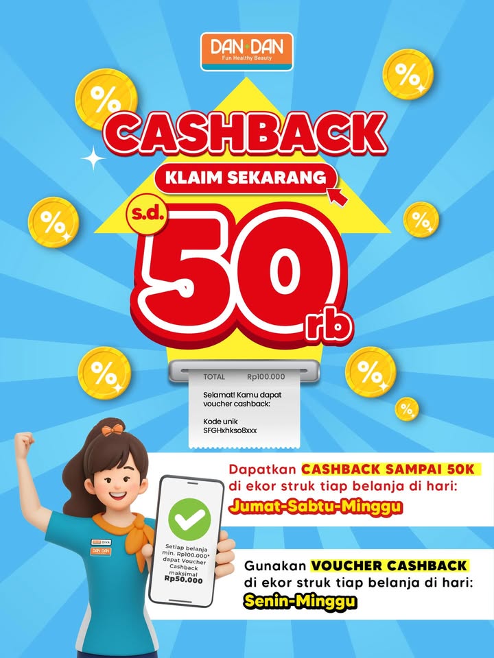 Dapetin cashback sampai 50ribu di Dan Dan yuk Caranya belanja di Dan Dan terdekat tiap Jumat Sabtu Minggu, cek ekor strukn...