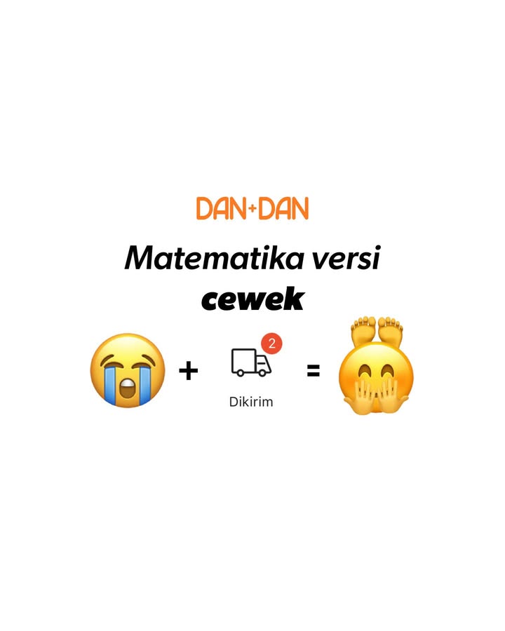Matematika versi cewek mah gampang kok AyokeDanDan DanDanIndonesia