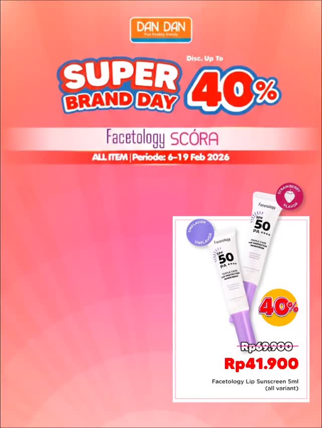 LAST DAY Promo super brand day dari facetologyofficial dan scoraofficial di seluruh gerai Dan Dan Buruan mampir jang...