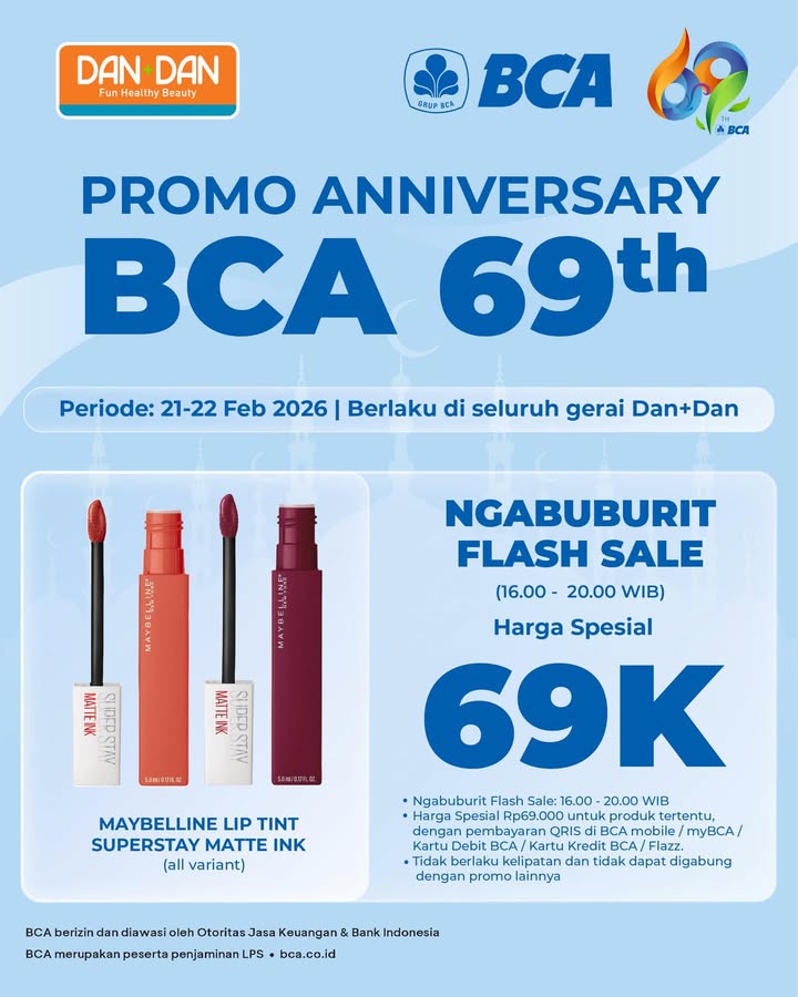 Yuk berburu promo anniv goodlifebca di Dan Dan Ada banyak promo yang bisa kamu dapetin, di antaranya Maybelline Sup...