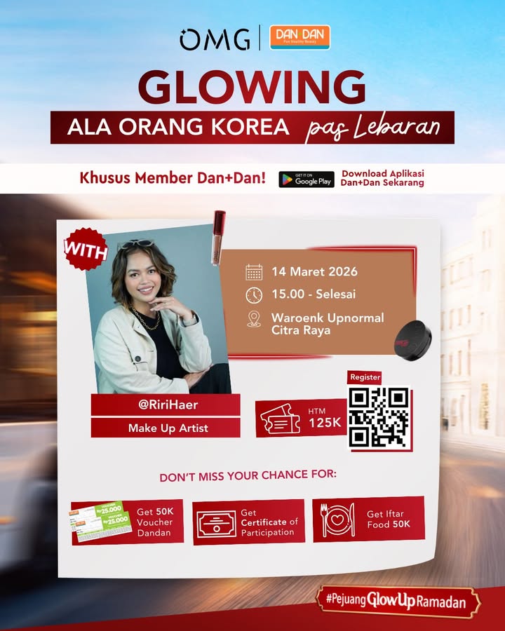 Iftar sambil dapet ilmu upgrade diri Bisa banget Yuk ikut itsomgbeauty x dandan indonesia Glow ala Korea pas Lebara...