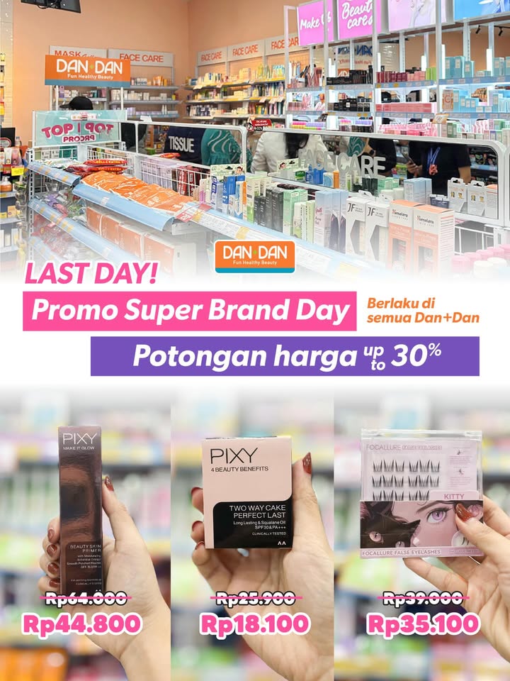 Hari terakhir Super Brand Day dengan diskon sampai 30 khusus produk pixycosmetics focallurebeautyid di semua gerai Dan ...