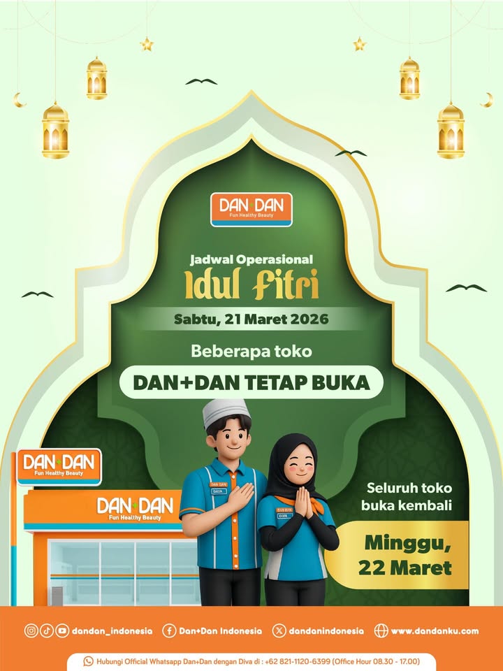 Info buat kamu yang mau ke Dan Dan abis Salat Idul Fitri besok Sabtu, 21 Maret 2026, beberapa toko Dan Dan tetap buka...