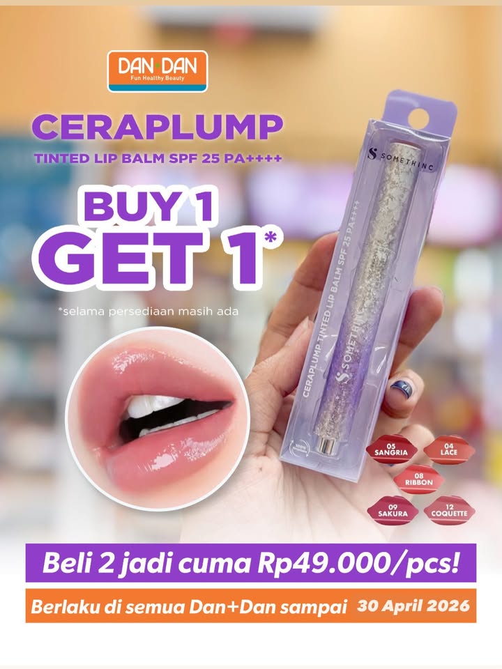 Buy 1 get 1 FREE SOMETHINC Ceraplump Berlaku di semua toko Dan Dan, selama persediaan masih ada, grab it fast dandanl...