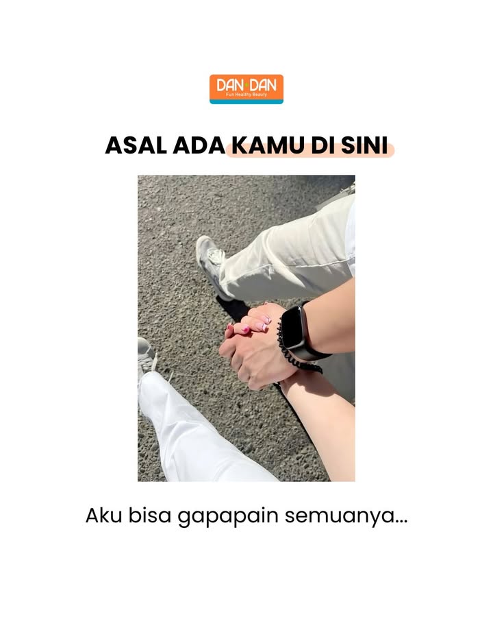Semua gapapa asal ada kamu di sini AyokeDanDan