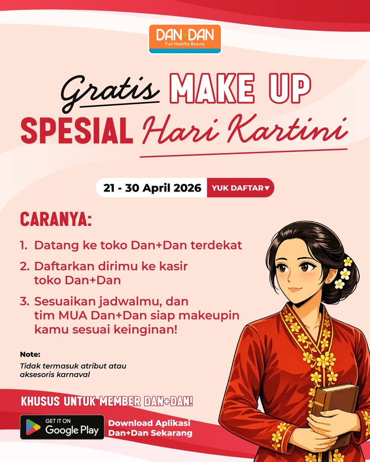 FREE makeup spesial Hari Kartini di seluruh gerai Dan Dan Iyaaaa beneran GRATIS, caranya 1
