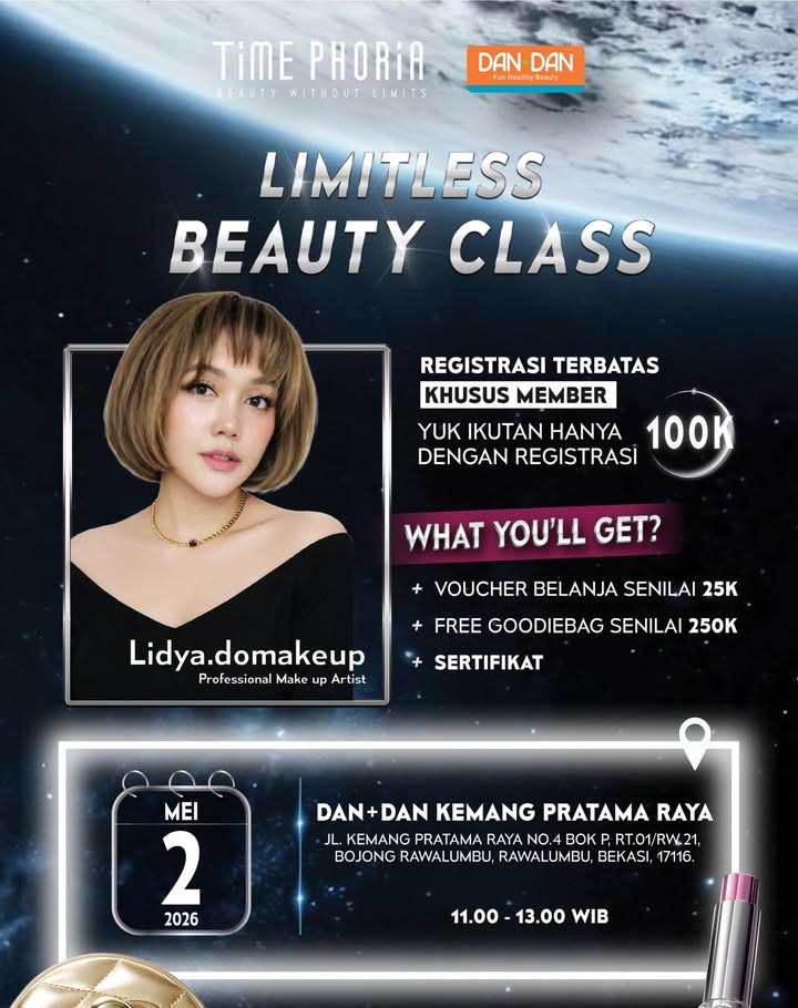 Jadiin skill makeup mu LIMITLESS bareng Dan Dan x timephoriaid Yuk ikutan Limitless Beauty Class by Time Phoria ...