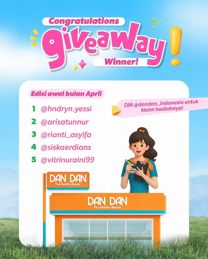 CONGRATULATIONS pemenang Giveaway Dan Dan edisi awal bulan April Buat kalian yang belum menang, jangan ...