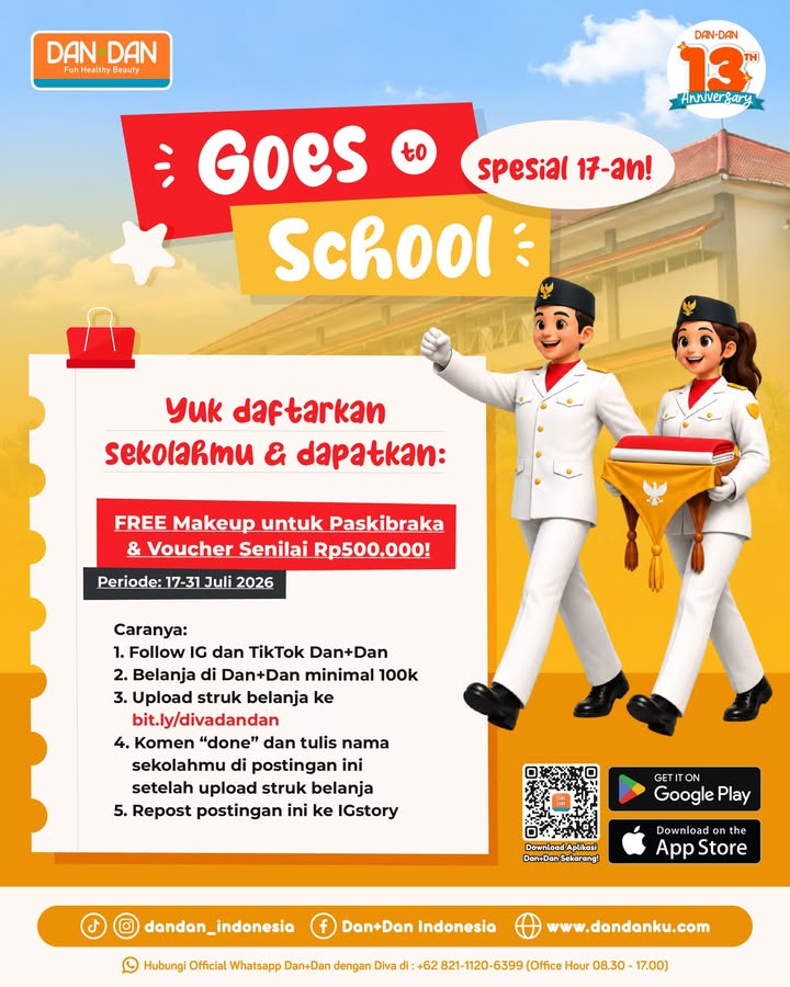 DAN DAN GOES TO SCHOOL Spesial 17 an Daftarkan sekolahmu dan menangkan hadiahnyaa FREE Makeup untuk Pa...