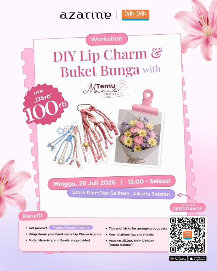  SLOT TERBATAS DIY Lip Charm Buket Bunga Workshop bareng AZARINE x DAN DAN Dari 175rb jadi cuma 10...