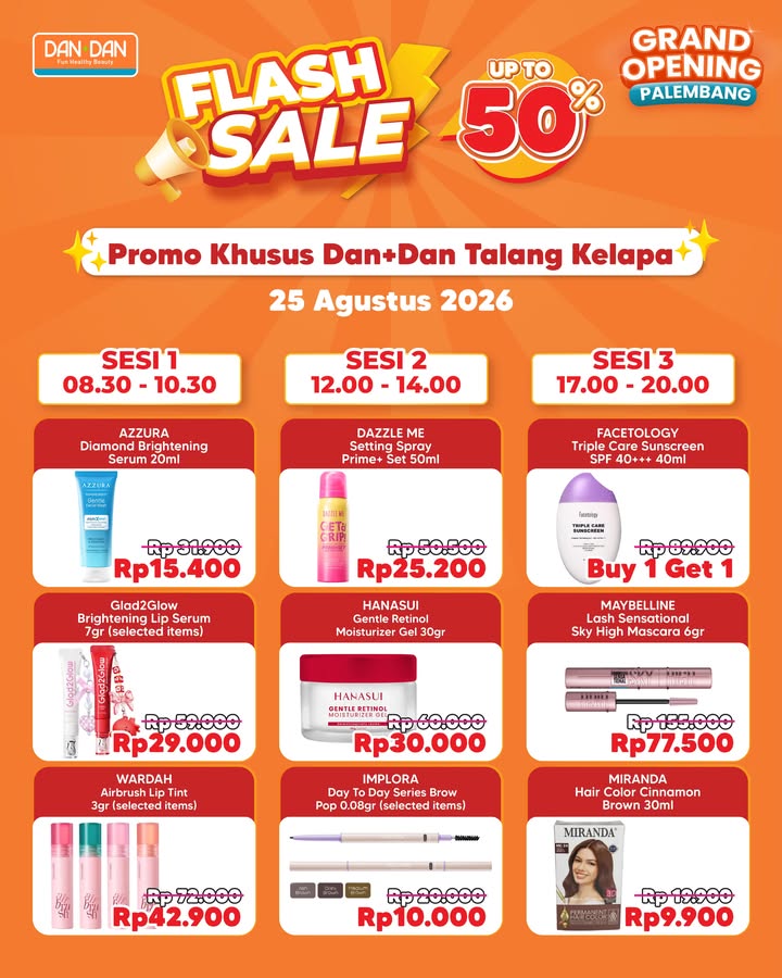 FLASH SALE GRAND OPENING DAN DAN TALANG KELAPA Palembang, siap siap serbu promo spesial ini Dalam rangka Gra...