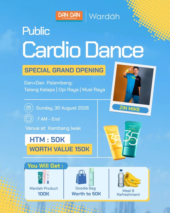 Yuk, ikutan Public Cardio Dance Special Grand Opening Dan Dan Palembang Minggu, 30 Agustus 2026 07
