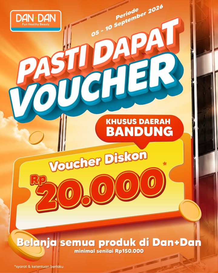 Khusus buat kamu warga Bandung Belanja produk apapun di Dan Dan minimal Rp150.000 dapatkan Voucher Diskon Rp20