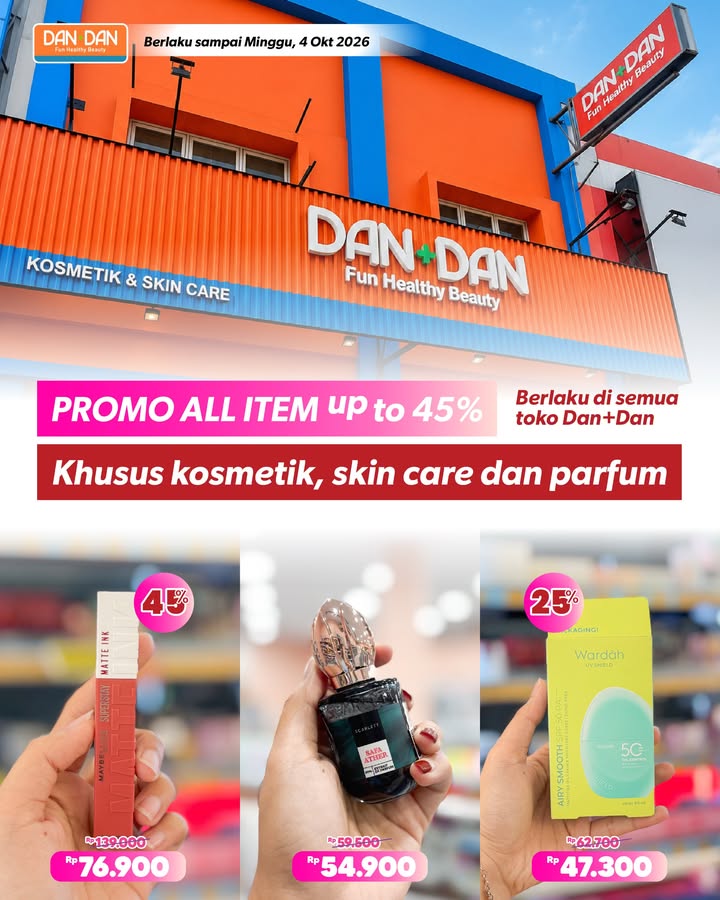 DISCOUNT ALL ITEM hingga 45 OFF Nikmati promonya di seluruh toko Dan Dan khusus produk kosmetik, skin care dan parfum ...