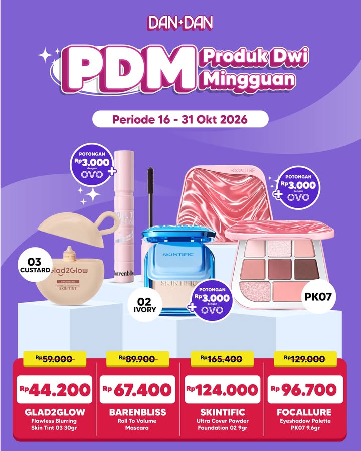 Cuma sampai 31 Oktober 2026 aja Glad2Glow, Barenbliss, Skintific, dan Focallure lagi diskon di PDM Dan Dan