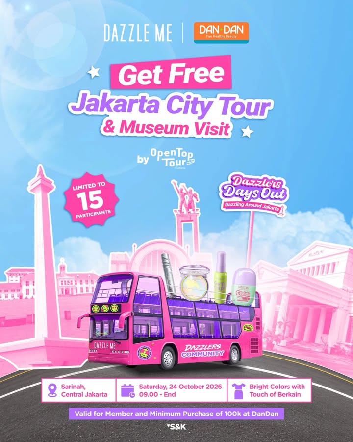 BELANJA DAZZLE ME DI DAN DAN, GRATIS JALAN JALAN KELILING JAKARTA Mau ikutan Jakarta City Tour Museum Visit bar...