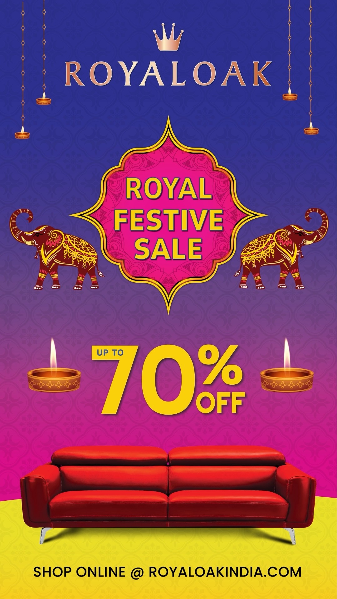  Royaloak Royal FESTIVE Sale is Here Celebrate the season of savings with up to 70 OFF on International sof...