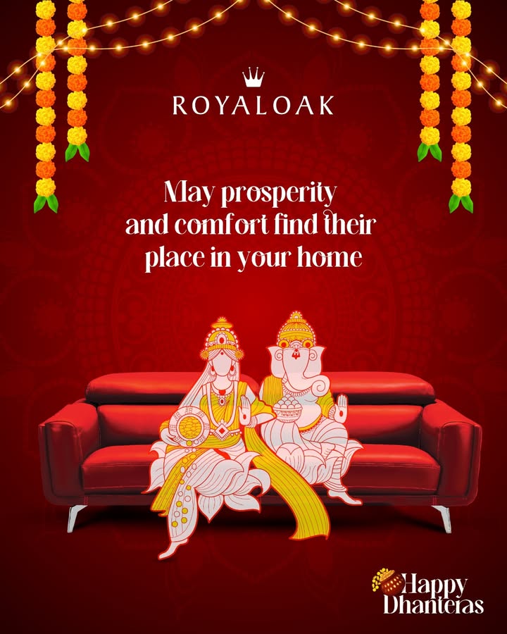  Celebrate the glow of Dhanteras with Royaloak Furniture May your home be filled with light, luxury, and lau...
