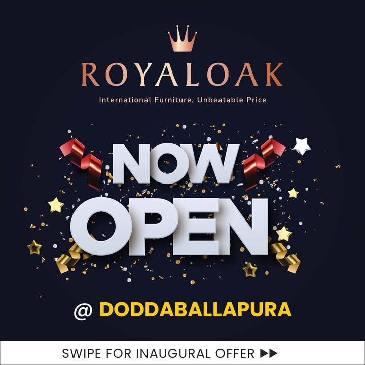 Hello, Doddaballapura Royaloak has officially landed Were bringing our signature International Furniture, Indian Pric...