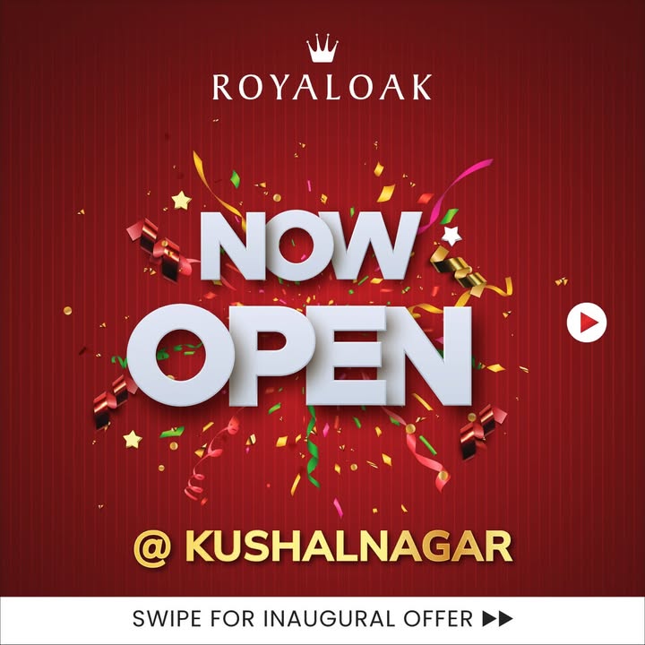 Hello, Kushalnagar Royaloak has officially opened its doors