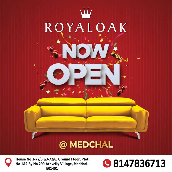 Hello, Medchal Royaloak is now open and ready to bring International Furniture at Unbeatable Prices closer to you ...