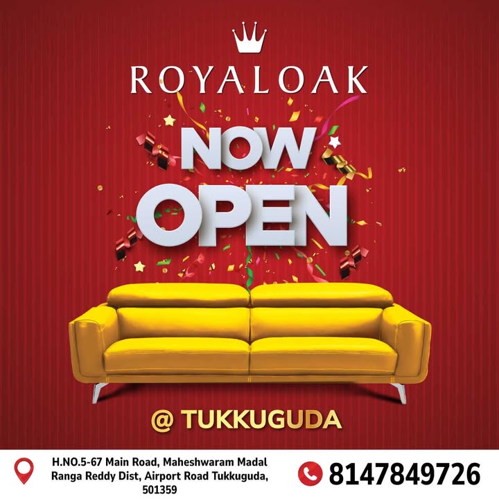 Tukkuguda, Were Now Open Royaloak is now open and bringing International Furniture at Unbeatable Prices to Tukkuguda ...