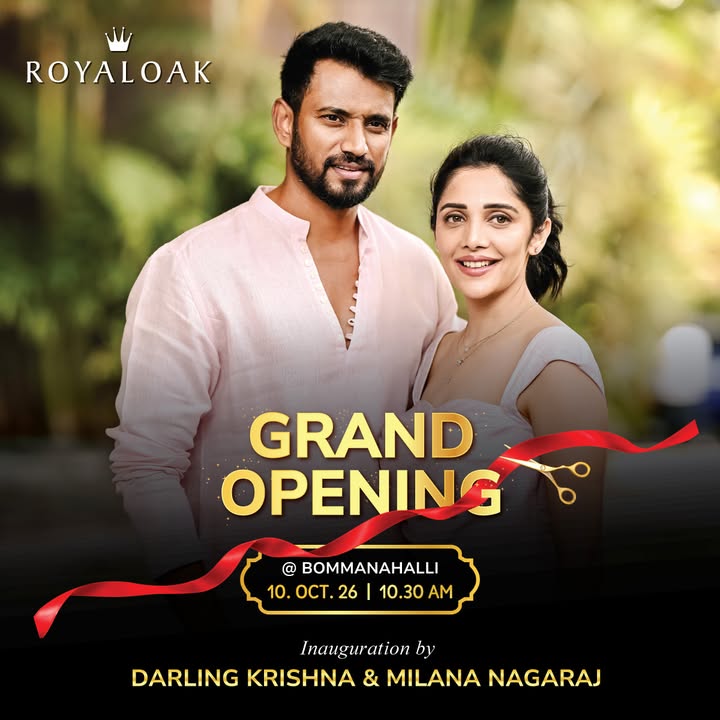 The wait is over Meet the special guests joining us for the Grand Opening of Royaloak Bommanahalli Darling Krishna ...