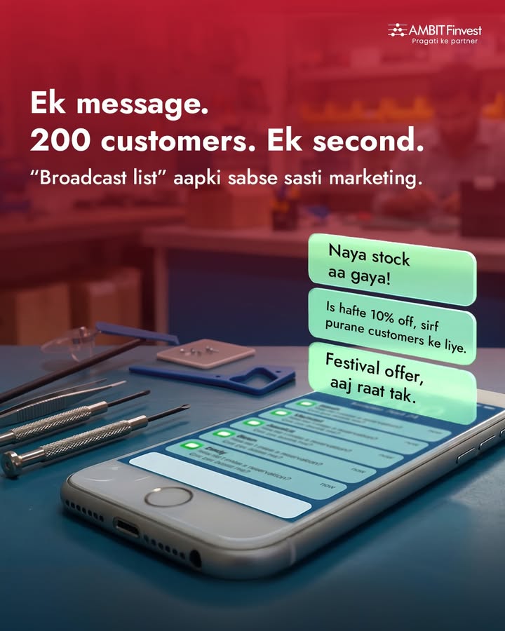 Ek broadcast list, aur poora customer base ek jagah