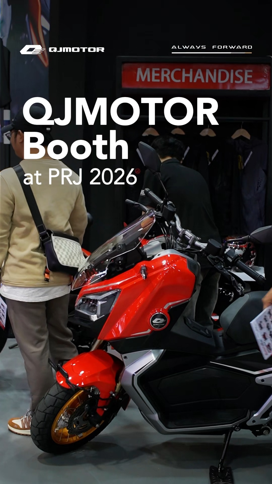 THE RIDE STARTS HERE Experience the latest QJMOTOR lineup at PRJ 2026