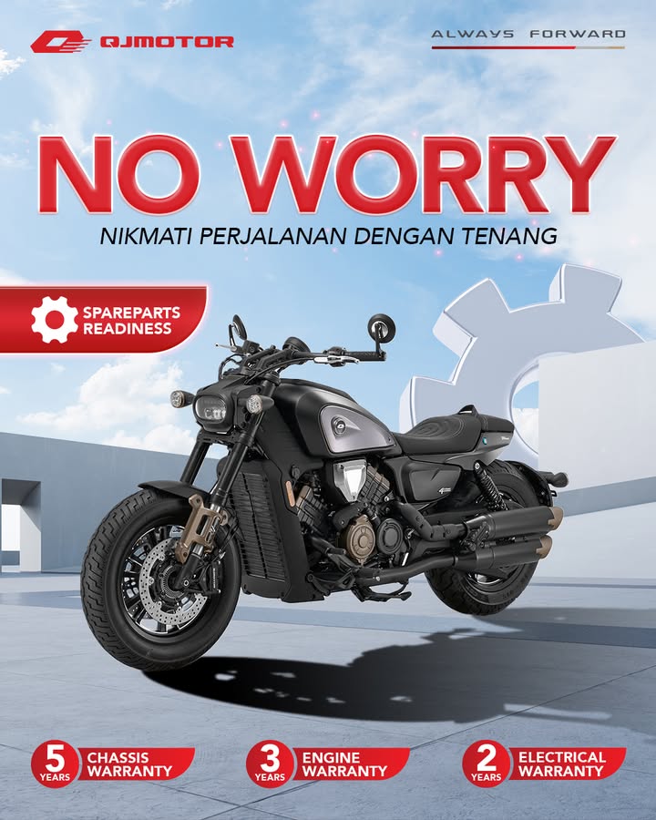 RIDE WITH CONFIDENCE. NO WORRY. Nikmati setiap perjalanan tanpa rasa khawatir dengan dukungan after sales QJMOTOR