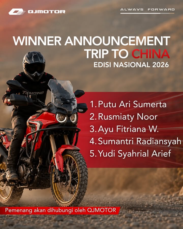 Selamat kepada 5 pemenang Trip to China Terimakasih kepada seluruh QJMOTOR Riders yang telah berpartisipasi
