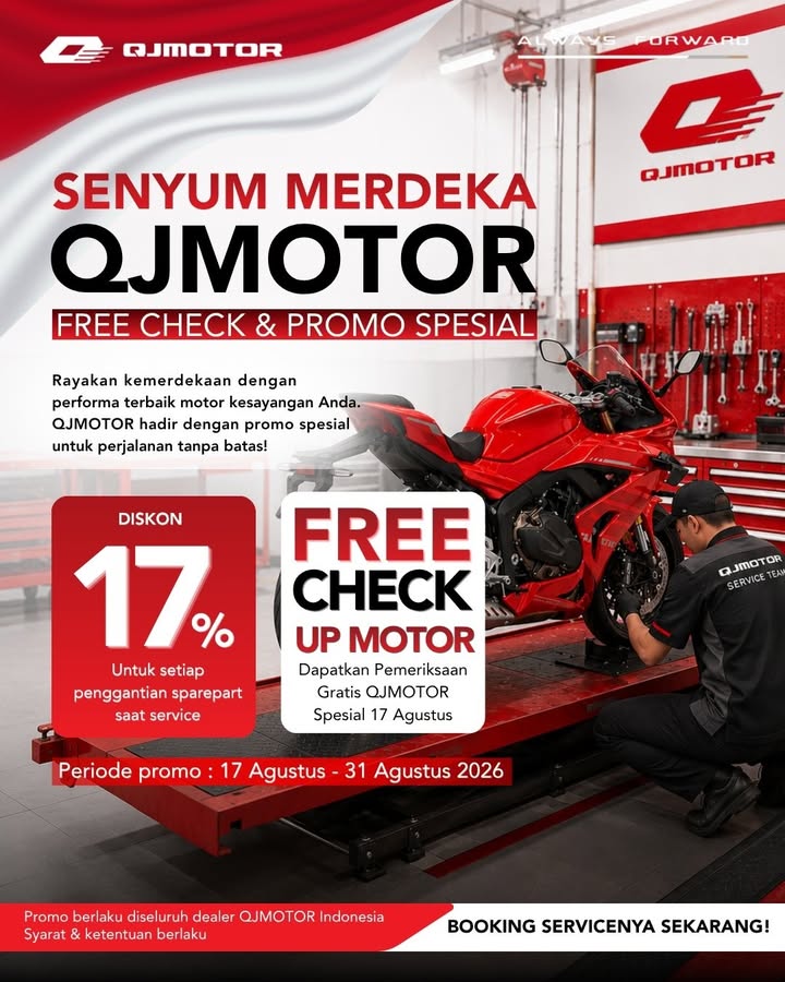 Rayakan Kemerdekaan Indonesia bersama QJMOTOR dengan promo spesial Senyum Merdeka QJMOTOR Nikmati DISKON 17 un...
