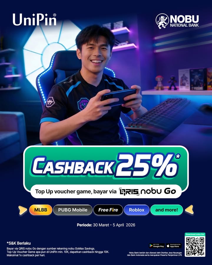 CASHBACK 25 TOP UP GAME KHUSUS PENGGUNA NOBU GO Top up voucher game favoritmu di UniPin dan nikmati Cashback...