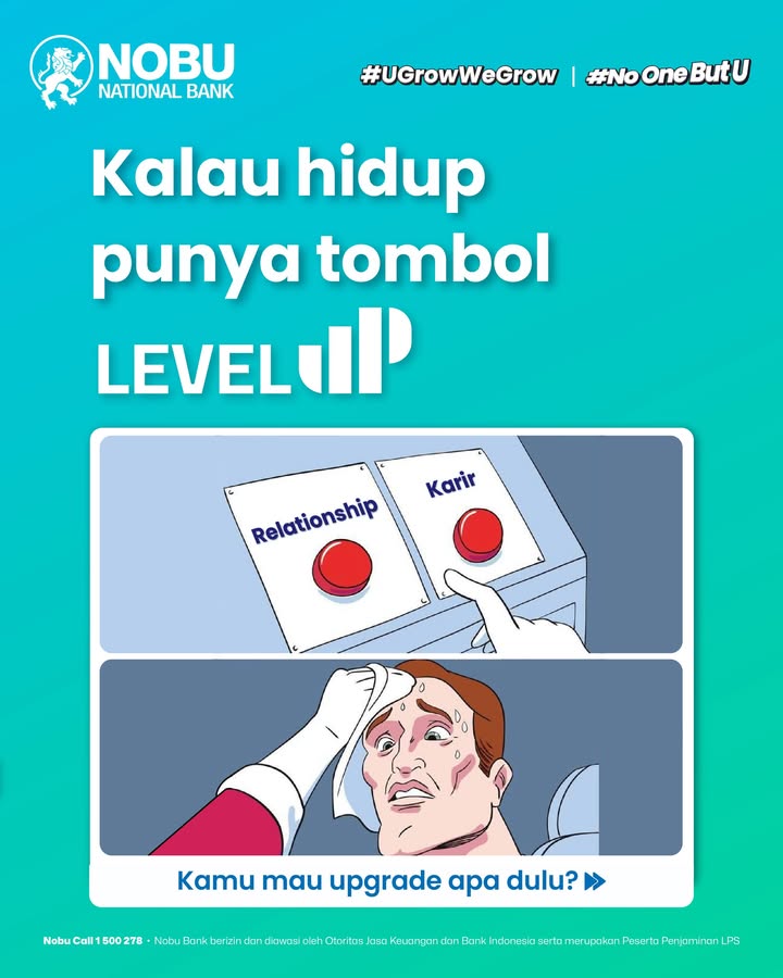 Dikasih pilihan buat level up, antara karir dan relationship, mana yang bakal kamu upgrade duluan NoOneButU UGrowWe...