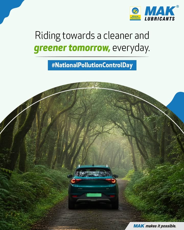 On National Pollution Control Day, MAK Lubricants reaffirms its commitment to cleaner journeys and a greener tomorrow