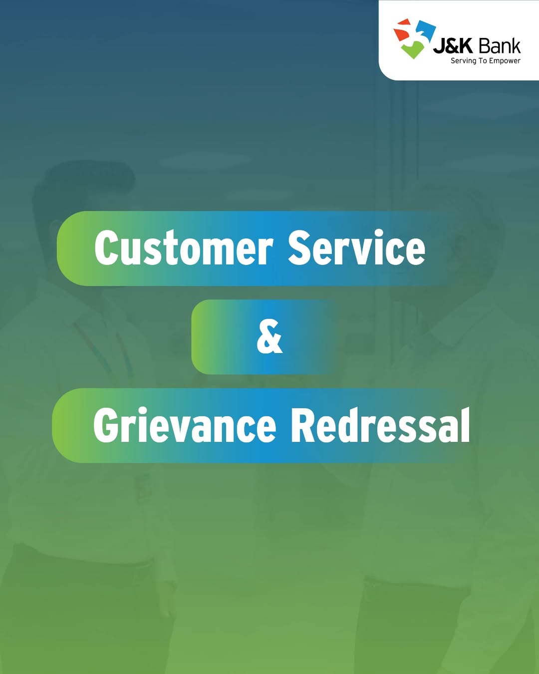 At J K Bank, every concern is met with respect, clarity, and care