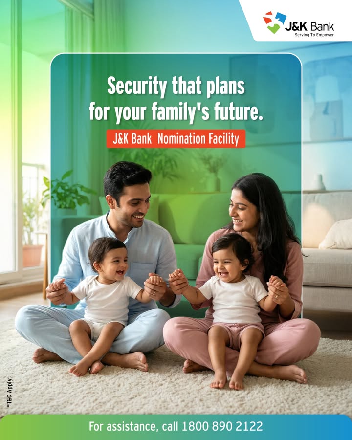 J K Banks Nomination Facility ensures that your savings and investments are protected for the future