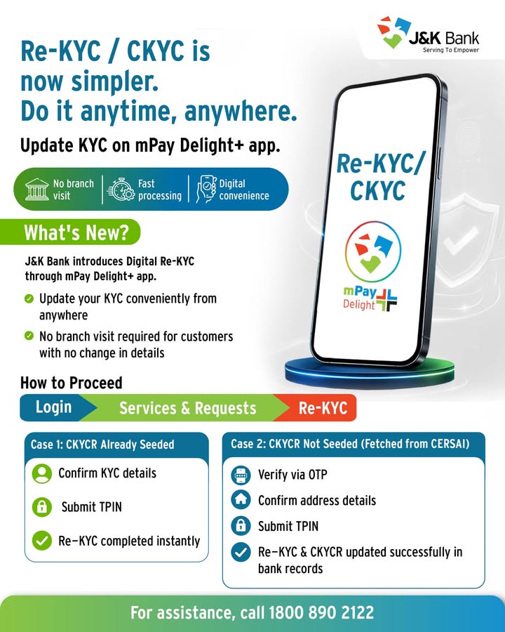 Keep your account information up to date anywhere, anytime with J K Bank s digital Re KYC facility on mPay Delight 