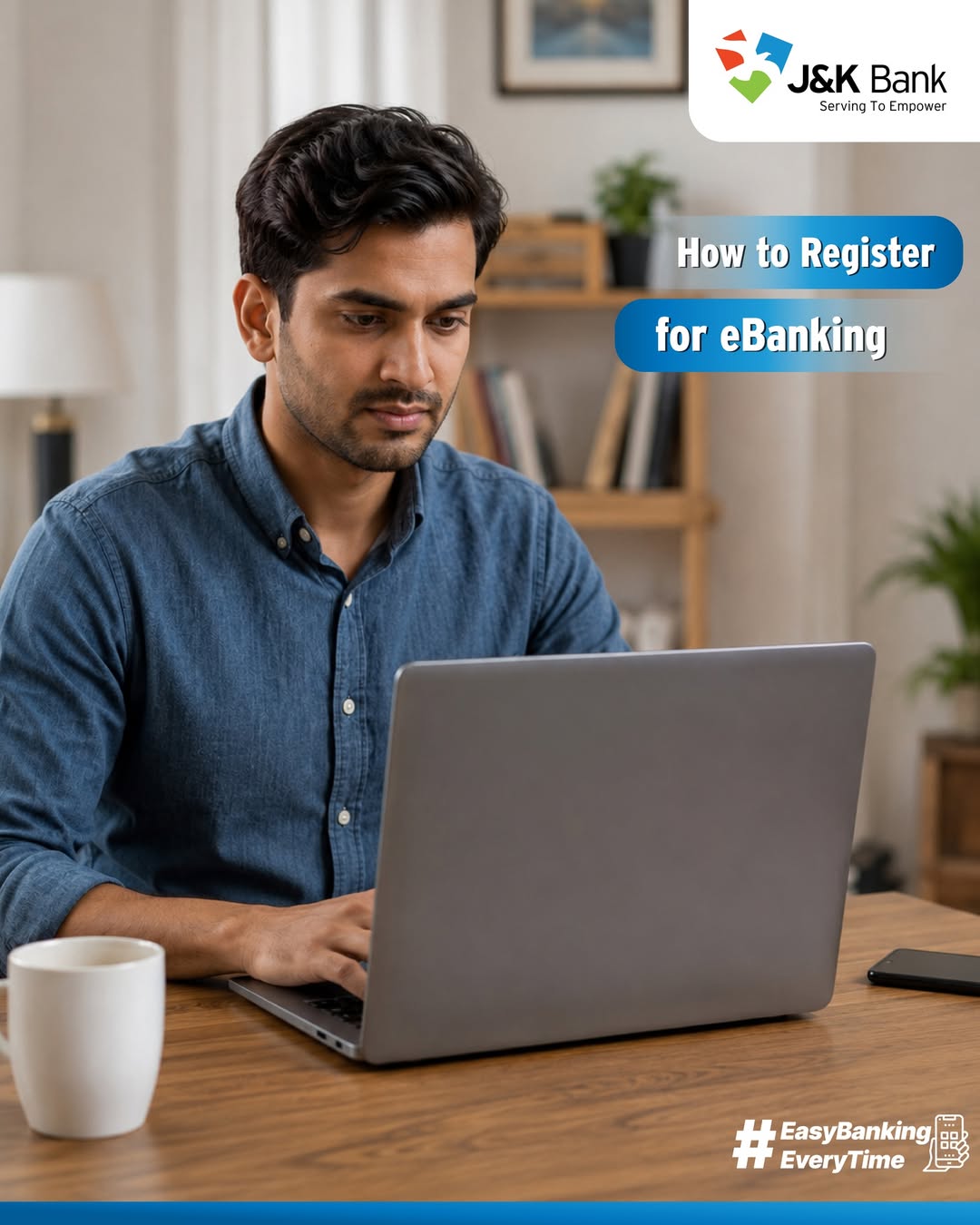 Getting started with J K Bank eBanking is simple