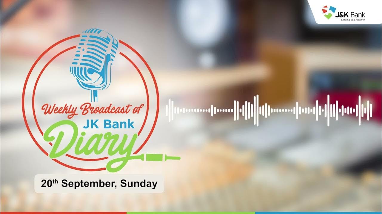 Highlights 1. Editorial on the habit of savings 2. J K Bank signs new CSP MOUs 3