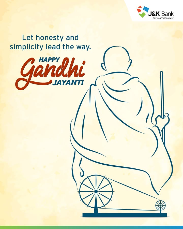 On this Gandhi Jayanti, J K Bank remembers the enduring values of honesty, truth and simplicity that continue to inspire gen...